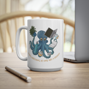 Doing Everything 15oz Mug